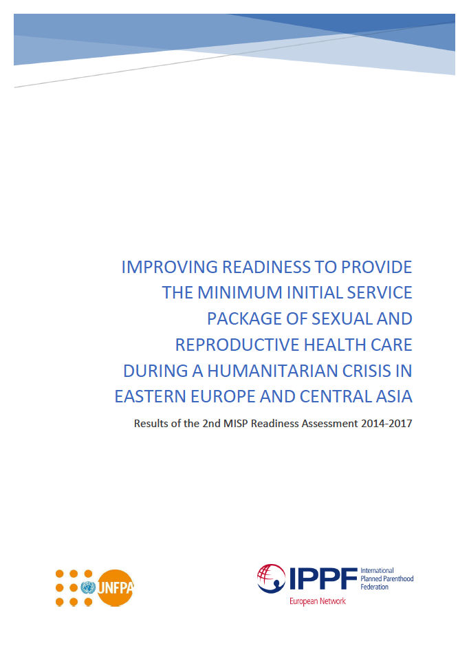 Cover of publication: Improving Readiness to Provide the Minimum Initial Service Package of Sexual and Reproductive Health Care During a Humanitarian Crisis in Eastern Europe and Central Asia