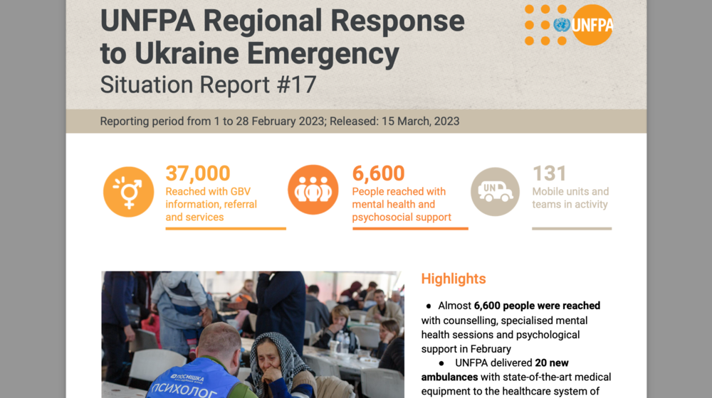 UNFPA Regional Response to Ukraine Emergency Situation Report #17 – 15 March, 2023