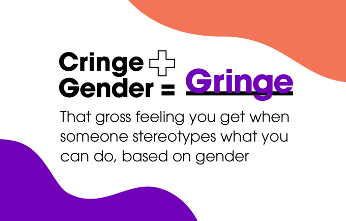 Colorful card reading "Cringe + Gender = Gringe"