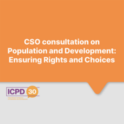 CSO consultation on Population and Development: Ensuring Rights and Choices