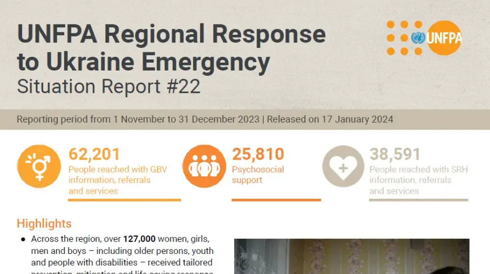 UNFPA Regional Response to Ukraine Emergency Situation Report #22 - 17 January 2024