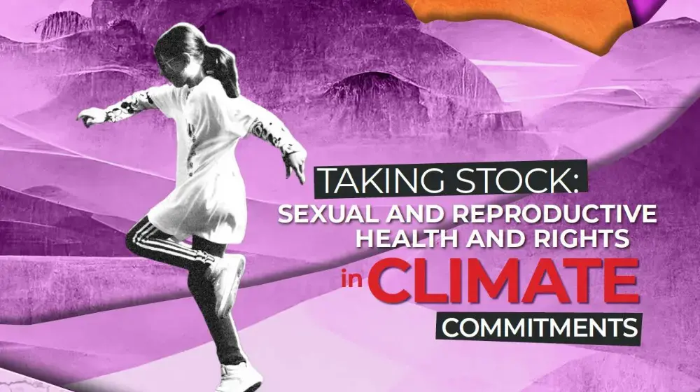 Taking stock: Sexual and reproductive health and rights in climate commitments