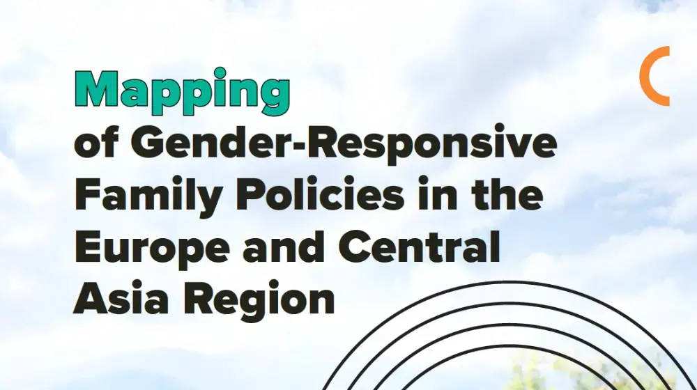 Mapping of Gender-Responsive Family Policies in the Europe and Central Asia Region