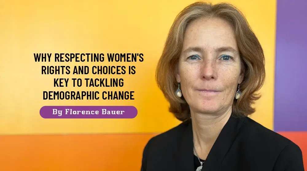 Why respecting women's rights and choices is key to tackling demographic change