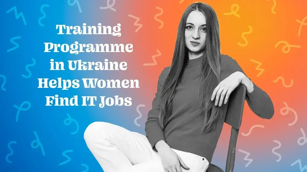 Training programme in Ukraine helps women find IT jobs