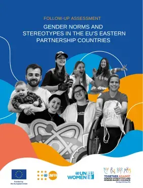 Follow-Up Assessment Gender Norms and Stereotypes in the EU's Eastern Partnership Countries