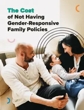 The Cost of Not Having Gender-Responsive Family Policies