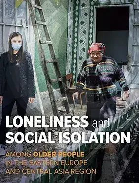 Loneliness and Social Isolation Among Older People in the Eastern Europe and Central Asia Region