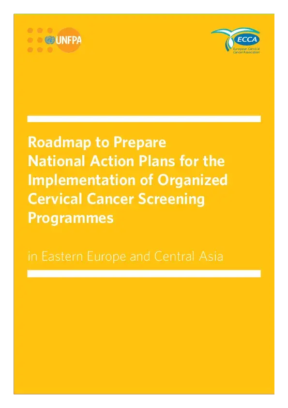 Roadmap to Prepare National Action Plans for the Implementation of Organized Cervical Cancer Screening Programmes in Eastern Europe and Central Asia