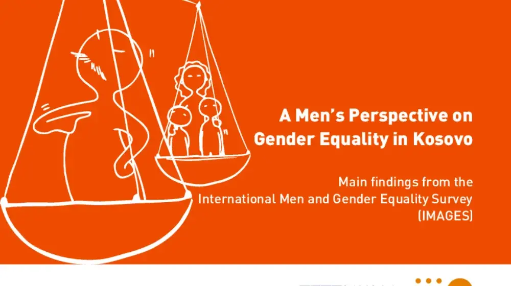 A Men’s Perspective on Gender Equality in Kosovo: Main Findings from the International Men and Gender Equality Survey (IMAGES)