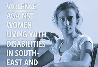 Violence Against Women Living with Disabilities in South-East and Eastern Europe